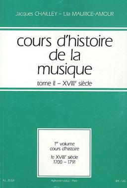 Cours d'histoire de la musique. Vol. 2-1. Cours d'histoire de 1700 à 1791