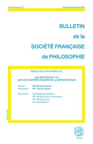 Les vérités de ϴ 10: Remarques sur un chapitre célèbre de la Métaphysique (Bulletin de la SFP, 2021/3)