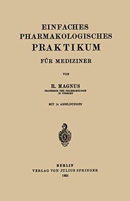 Einfaches Pharmakologisches Praktikum für Mediziner