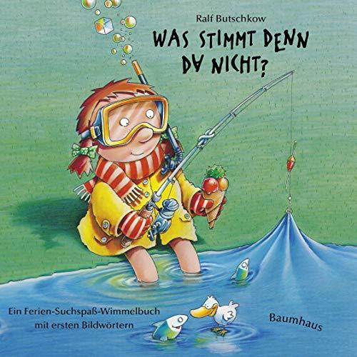 Was stimmt denn da nicht? (Pappbilderbuch): Butschkow, Was stimmt denn da nicht? . Ein Ferien-Suchspaß-Wimmelbuch (Ralf Butschkow: Suchspaß-Wimmelbücher, Band 2)