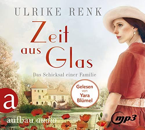 Zeit aus Glas: Das Schicksal einer Familie (Die große Seidenstadt-Saga, Band 2)