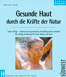 Gesunde Haut durch die Kräfte der Natur