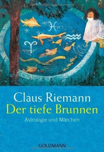 Der tiefe Brunnen: Astrologie und Märchen