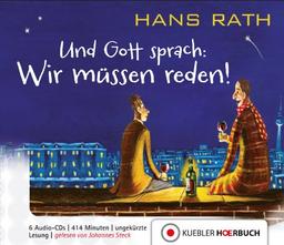 Und Gott sprach: Wir müssen reden! (6 Audio - CD's)