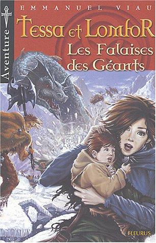 Tessa et Lomfor. Vol. 4. Les falaises des Géants