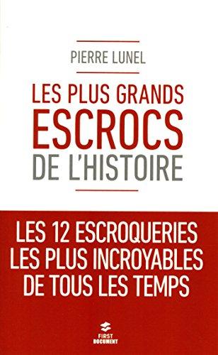 Les plus grands escrocs de l'histoire