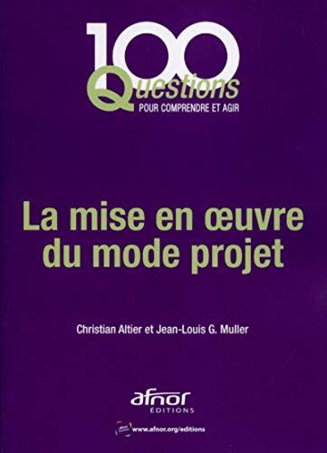 La mise en oeuvre du mode projet