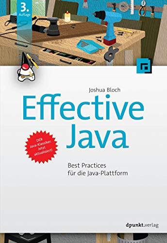 Effective Java: Best Practices für die Java-Plattform