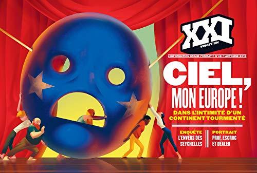 XXI, n° 48. Ciel, mon Europe ! : dans l'intimité d'un continent tourmenté