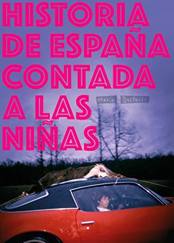 Historia de España contada a las niñas (La principal, Band 15)