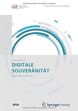 Digitale Souveränität: Bürger, Unternehmen, Staat