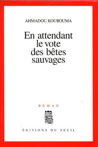 En attendant le vote des bêtes sauvages