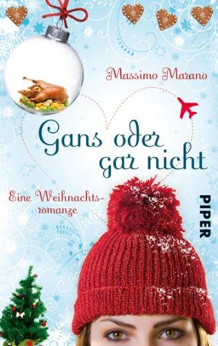 Gans oder gar nicht: Eine Weihnachtsromanze