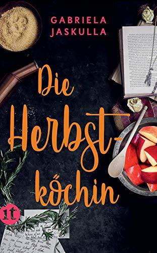 Die Herbstköchin: Roman (insel taschenbuch)