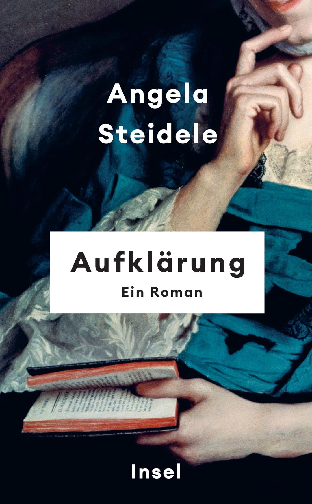 Aufklärung: Ein Roman | Über Verheißungen und Abgründe im Zeitalter der Vernunft – geistreich, hellsichtig und überraschend politisch