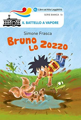 Bruno lo zozzo (Il battello a vapore. Serie bianca)