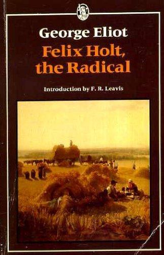 Felix Holt, the Radical (Everyman Paperbacks)