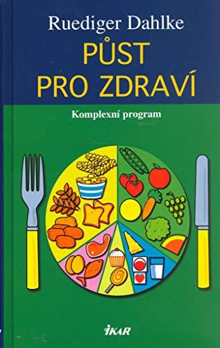 Půst pro zdraví: Komplexní program (2006)