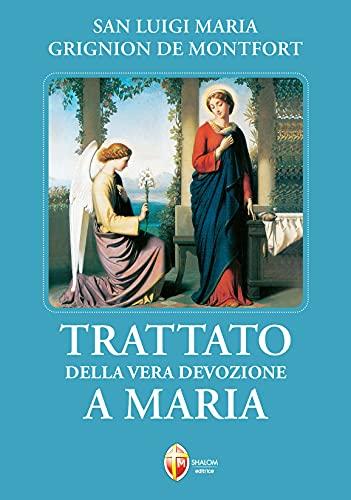 Trattato della vera devozione a Maria