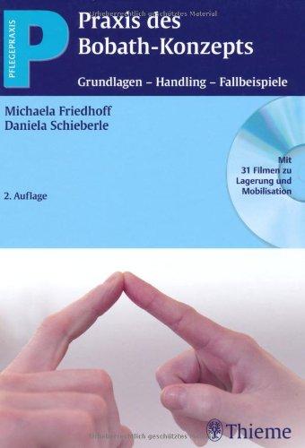 Praxis des Bobath-Konzepts: Grundlagen - Handlings - Fallbeispiele