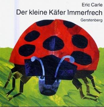 Der kleine Käfer Immerfrech