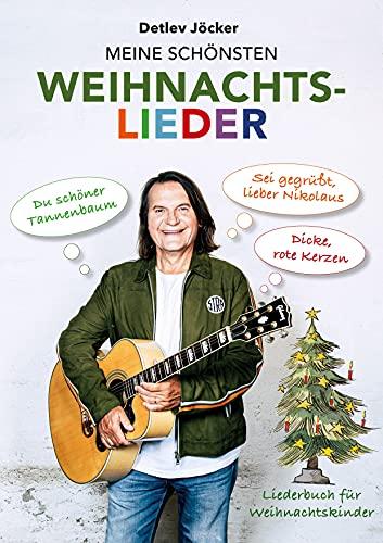 Meine schönsten Weihnachtslieder: Das große Liederbuch für Weihnachtskinder von Detlev Jöcker (Text, Melodie, Gitarrengriffe)