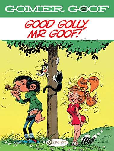 Gomer Goof 9: Good Golly, Mr Goof!