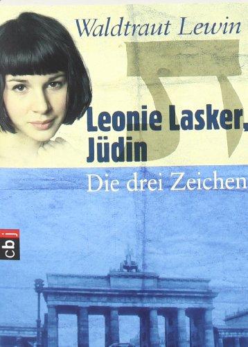 Leonie Lasker, Jüdin - Die drei Zeichen: Band 1