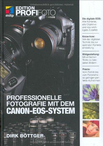 Professionelle Fotografie mit dem CANON-EOS-System - Edition ProfiFoto