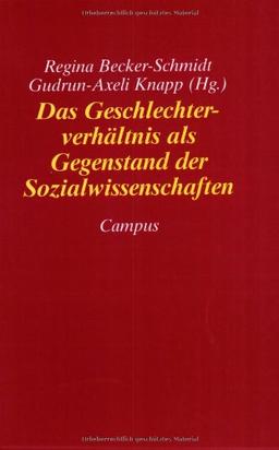 Das Geschlechterverhältnis als Gegenstand der Sozialwissenschaften