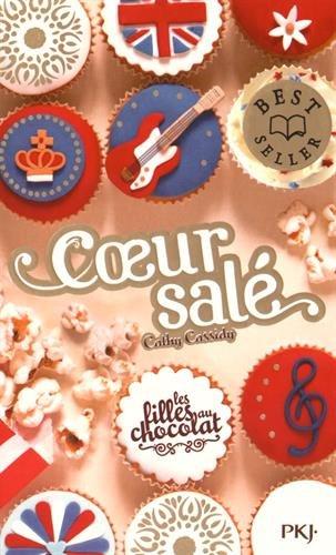 Les filles au chocolat. Vol. 3 ½. Coeur salé