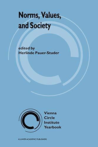 "Norms, Values, and Society" (Vienna Circle Institute Yearbook, 2, Band 2)