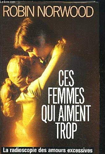 CES FEMMES QUI AIMENT TROP.