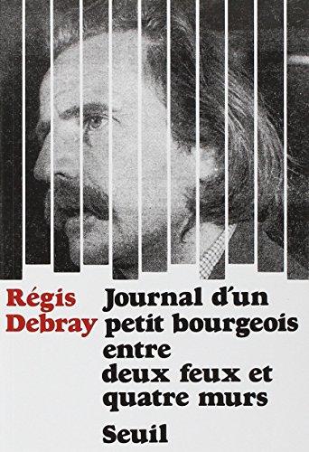 Journal d'un petit bourgeois entre deux feux et quatre murs