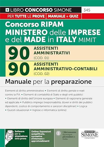 Concorso RIPAM posti Ministero delle Imprese e del Made in Italy MIMIT – 90 Assistenti Amministrativi (COD. 01) – 90 Assistenti ... per la preparazione (Concorsi e abilitazioni)