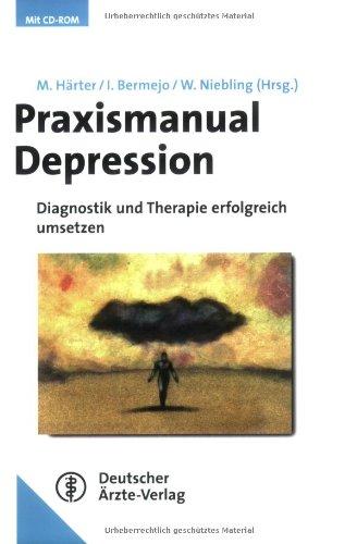 Praxismanual Depression. Fortbildung und Einsatz in der Praxis inklusive CD-ROM und Handkarte