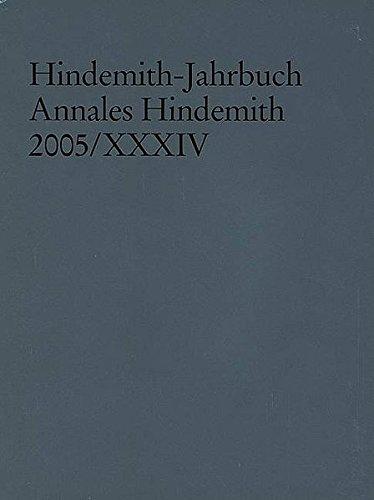 Hindemith-Jahrbuch: Annales Hindemith 2005. Band XXXIV.