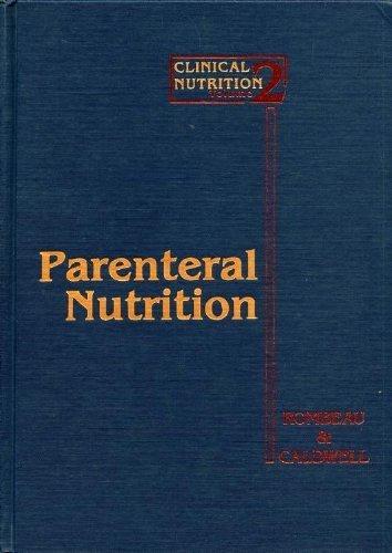 Parenteral Nutrition (Clinical Nutrition, Vol 2)