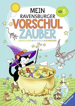 Mein Ravensburger Vorschulzauber: Erstes Lesen, Rechnen, Schreiben