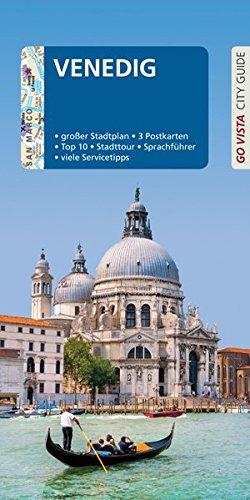 GO VISTA: Reiseführer Venedig: Mit Faltkarte und 3 Postkarten (Go Vista City Guide)