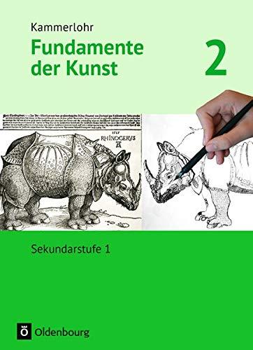 Kammerlohr - Fundamente der Kunst: Band 2 - Schülerbuch