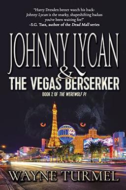 Johnny Lycan & the Vegas Berserker: Book 2 of The Werewolf PI