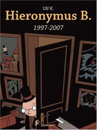 Hieronymus B: 1997-2007