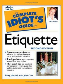 The Complete Idiot's Guide to Etiquette, 2E (Complete Idiot's Guides (Lifestyle Paperback))