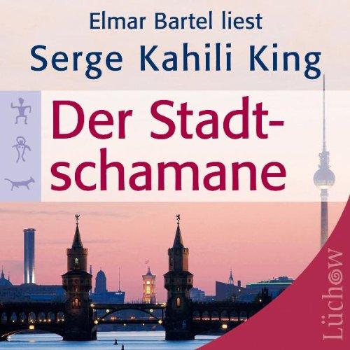 Der Stadt-Schamane