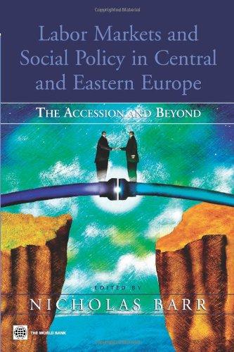 Labor Markets And Social Policy In Central And Eastern Europe: The Accession And Beyond