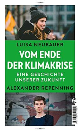 Vom Ende der Klimakrise: Eine Geschichte unserer Zukunft