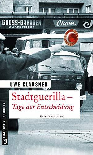 Stadtguerilla - Tage der Entscheidung: Tom Sydows 11. Fall (Kommissar Tom Sydow)