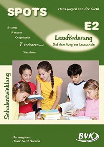 SPOTS E2: Leseförderung: Auf dem Weg zur Leseschule