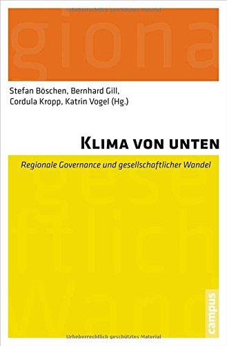 Klima von unten: Regionale Governance und gesellschaftlicher Wandel